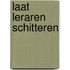 Laat leraren schitteren