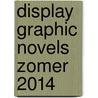 Display Graphic novels zomer 2014 door Rachel RenéE. Russell