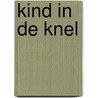 Kind in de knel by Jan Mars