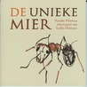 De unieke mier door Rymke Wiersma