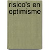 Risico's en optimisme by Annemarie van Wezel