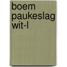 Boem paukeslag wit-L by Paul Van Ostaijen