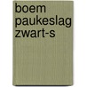 Boem Paukeslag zwart-S by Paul Van Ostaijen