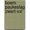 Boem paukeslag zwart-XXL door Paul Van Ostaijen