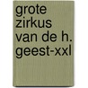 Grote Zirkus van de H. Geest-XXL by Paul Van Ostaijen