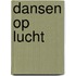 Dansen op lucht