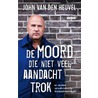 De moord die niet veel aandacht trok door John van den Heuvel