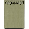Opgejaagd door Chantal Breedveld