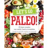 Let's go Paleo door Sandra van Schijndel