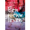 Een nieuw leven by Annemarie Bon