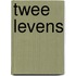 Twee levens