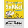 Ik ben (g)een sukkel meer by Simon Sukkel