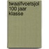 Twaalfvoetsjol 100 jaar klasse