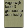 Vogelwijk fase 3 gemeente Den Haag door S.B.C. Bloo