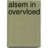 Alsem in overvloed