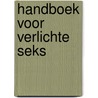 Handboek voor verlichte seks by David Deida