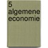 5 Algemene economie