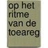 Op het ritme van de Toeareg