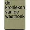 De kronieken van de Westhoek door Ivanherpe