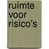 Ruimte voor risico's