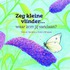 Zeg kleine vlinder...