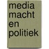 Media macht en politiek