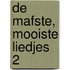 De mafste, mooiste liedjes 2
