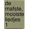 De mafste, mooiste liedjes 1 door Philip Maes