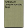 Tuchtrecht complementaire zorg by Piet Offermans