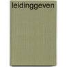 Leidinggeven by Unknown