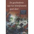 De geschiedenis van het schriftwoord gaat door
