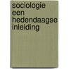 Sociologie een hedendaagse inleiding by Piet Bracke