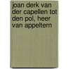 Joan Derk van der Capellen tot den Pol, heer van Appeltern door Joep van den Brink