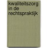 Kwaliteitszorg in de rechtspraktijk door H.B. Winter