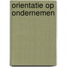 Orientatie op ondernemen door Onbekend