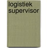 Logistiek supervisor door Onbekend