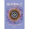 He ik daar..?! door Daniel Ofman