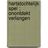 Hartstochtelijk spel ; Onontdekt verlangen
