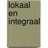 Lokaal en integraal door Trudi Nederland