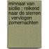Minnaar van Sicilie ; reikend naar de sterren ; vervlogen zomernachten