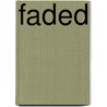 Faded by Rene Nuijens