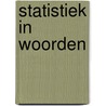 Statistiek in woorden door Anke Slotboom