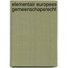 Elementair Europees gemeenschapsrecht by C.S. Pisuisse