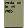 Wiskunde in het web door A.M. Cohen