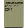Romanserie ZenK mei 2014 by Ria van der Ven-Rijken