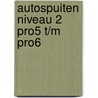 Autospuiten Niveau 2 PRO5 t/m PRO6 by S.A.J. van Iersel