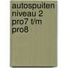 Autospuiten Niveau 2 PRO7 t/m PRO8 door S.A.J. van Iersel