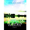 Levend water door Max Lucado