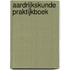 Aardrijkskunde praktijkboek