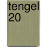 Tengel 20 by Stichting Tengel